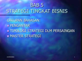 BAB 5 STRATEGI TINGKAT BISNIS