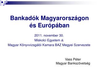 Bankadók Magyarországon és Európában