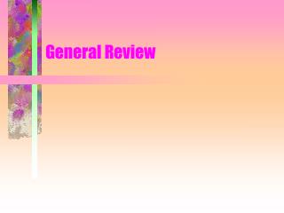 General Review