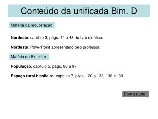 Conteúdo da unificada Bim. D