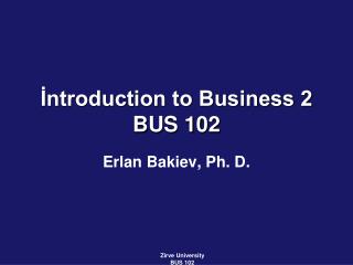 İntroduction to Business 2 BUS 102