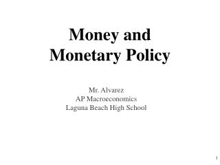 Money and Monetary Policy