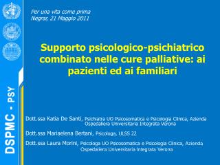 Supporto psicologico-psichiatrico combinato nelle cure palliative: ai pazienti ed ai familiari