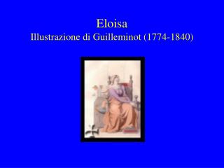 Eloisa Illustrazione di Guilleminot (1774-1840)
