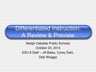 Differentiated Instruction: A Review &amp; Preview