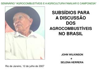 SUBSÍDIOS PARA A DISCUSSÃO DOS AGROCOMBUSTÍVEIS NO BRASIL