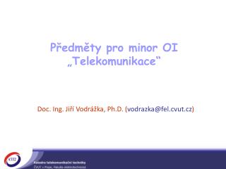 Předměty pro minor OI „Telekomunikace“