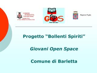Progetto “Bollenti Spiriti” Giovani Open Space Comune di Barletta
