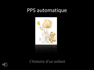 PPS automatique