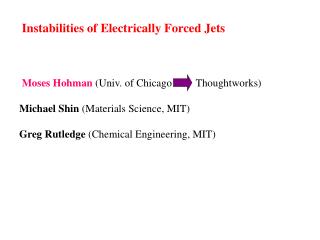 Instabilities of Electrically Forced Jets