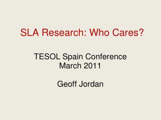 SLA Research: Who Cares?