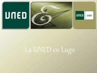 La UNED en Lugo