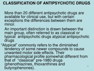CLASSIFICATION OF ANTIPSYCHOTIC DRUGS