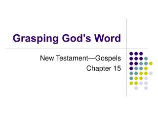 Grasping God’s Word