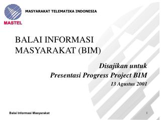 BALAI INFORMASI MASYARAKAT (BIM)