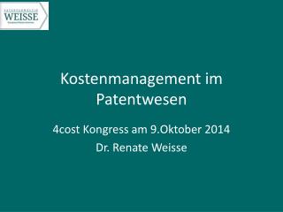 Kostenmanagement im Patentwesen