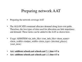 Preparing network AAT