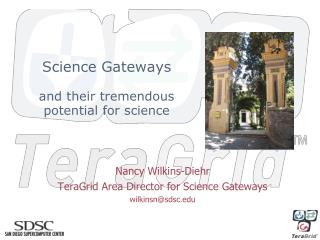 Science Gateways and their tremendous potential for science