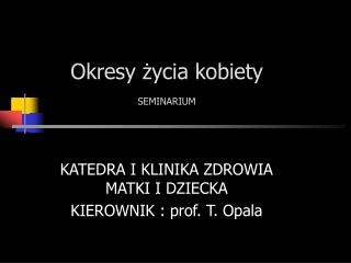 Okresy życia kobiety SEMINARIUM