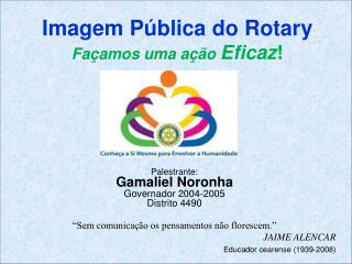 Imagem Pública do Rotary Façamos uma ação Eficaz !