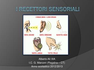 I recettori sensoriali