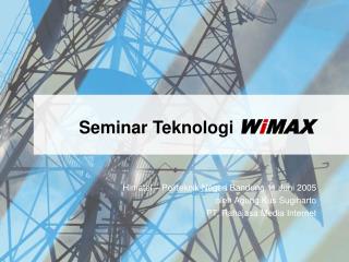 Seminar Teknologi W i MAX