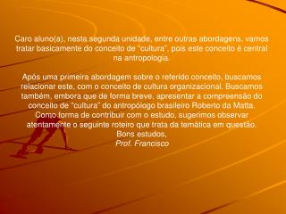 Para o movimento iluminista, cultura vai ser associada à razão, ciên