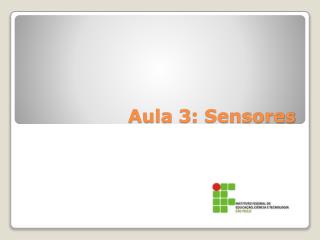 Aula 3: Sensores