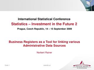 International Statistical Conference Statistics – Investment in the Future 2