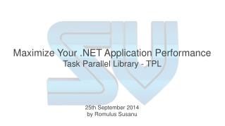 Maximize Your .NET Application Performance Task Parallel Library - TPL