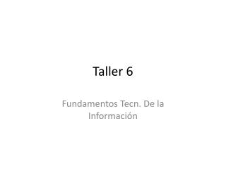 Taller 6