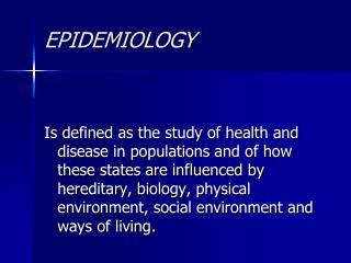 EPIDEMIOLOGY