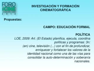 INVESTIGACIÓN Y FORMACIÓN CINEMATOGRÁFICA