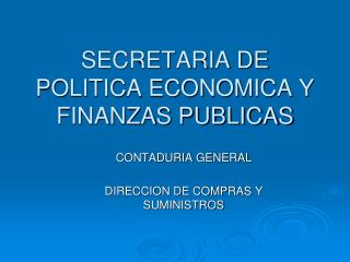 SECRETARIA DE POLITICA ECONOMICA Y FINANZAS PUBLICAS