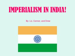 IMPERIALISM IN INDIA!