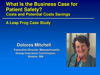 Dolores Mitchell Executive Director, Massachusetts Group Insurance Commission, Boston, MA