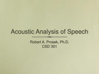 Acoustic Analysis of Speech