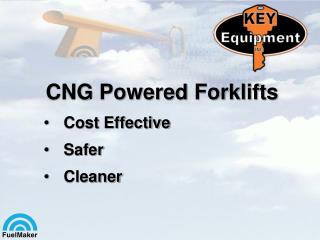 CNG Powered Forklifts Cost Effective Safer Cleaner