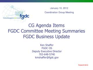 CG Agenda Items FGDC Committee Meeting Summaries FGDC Business Update