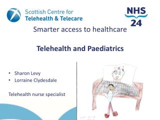 Smarter access to healthcare Telehealth and Paediatrics