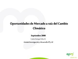 Oportunidades de Mercado a raíz del Cambio Climático