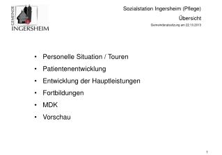 Sozialstation Ingersheim (Pflege) Übersicht Gemeinderatssitzung am 22.10.2013