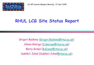 RHUL LCG Site Status Report