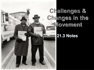 Challenges &amp; Changes in the Movement