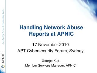 Handling Network Abuse Reports at APNIC