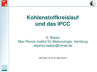 S. Bakan Max-Planck-Institut für Meteorologie, Hamburg stephan.bakan@zmaw.de