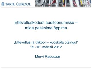 Ettevõtluskodust auditooriumisse – mida peaksime õppima