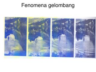 Fenomena gelombang
