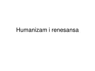 Humanizam i renesansa