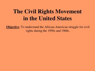 The Civil Rights Movement in the United States